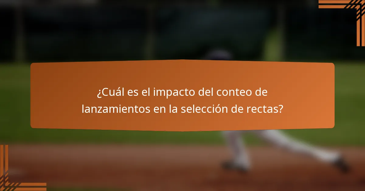 ¿Cuál es el impacto del conteo de lanzamientos en la selección de rectas?